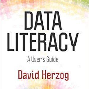 Data Literacy: A User’s Guide